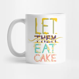 Let me eat cake Mug